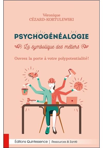 Psychogenealogie-La-symbolique-des-metiers-Ouvrez-la-porte-a-votre-polypotentialite.jpg